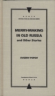 Merry-Making in Old Russia : and Other Stories - Book