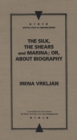 The Silk, the Shears and Marina; or, About Biography - Book
