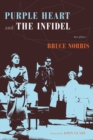 Purple Heart and the Infidel : Two Plays - Book