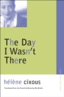The Day I Wasn't There - Book