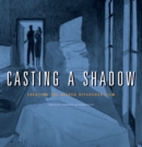 Casting a Shadow : Creating the Alfred Hitchcock Film - Book