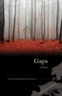 Gaps : A Novel - Book