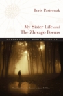 My Sister Life and The Zhivago Poems - Book
