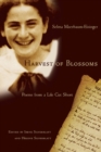 Harvest of Blossoms : Poems from a Life Cut Short - Book