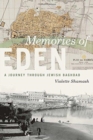 Memories of Eden : A Journey Through Jewish Baghdad - Book