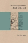 Dostoevsky and the Riddle of the Self - eBook