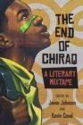 The End of Chiraq : A Literary Mixtape - Book