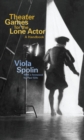 Theater Games for the Lone Actor : A Handbook - Book