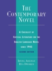 The Contemporary Novel : A Checklist of Critical Literature on the English Language Novel Since 1945 - Book