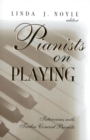 Pianists on Playing : Interviews with Twelve Concert Pianists - Book