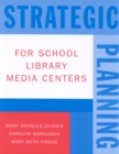 Strategic Planning for School Library Media Centers - Book