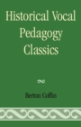 Historical Vocal Pedagogy Classics - Book