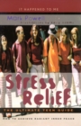 Stress Relief : The Ultimate Teen Guide - Book