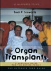 Organ Transplants : A Survival Guide for the Entire Family - Book