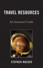 Travel Resources : An Annotated Guide - Book