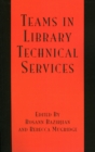 Teams in Library Technical Services - Book