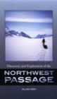Historical Dictionary of the Discovery and Exploration of the Northwest Passage - Book