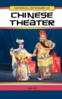 Historical Dictionary of Chinese Theater - Book