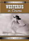 Historical Dictionary of Westerns in Cinema - Book