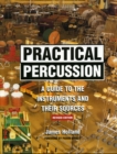 Practical Percussion : A Guide to the Instruments and Their Sources - Book