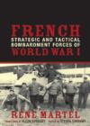 French Strategic and Tactical Bombardment Forces of World War I - Book
