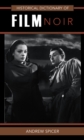Historical Dictionary of Film Noir - Book