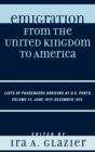Emigration from the United Kingdom to America : Lists of Passengers Arriving at U.S. Ports, June 1879 - December 1879 - Book