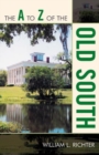 The A to Z of the Old South - Book