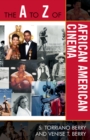 The A to Z of African American Cinema - Book