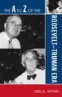 The A to Z of the Roosevelt-Truman Era - Book