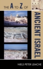 The A to Z of Ancient Israel - Book