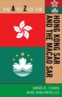 The A to Z of the Hong Kong SAR and the Macao SAR - Book
