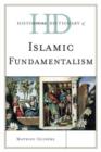 Historical Dictionary of Islamic Fundamentalism - Book