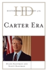 Historical Dictionary of the Carter Era - Book