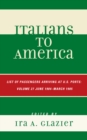 Italians to America : June 1904 - March 1905: Lists of Passengers Arriving at U.S. Ports - Book