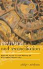 Revival and Reconciliation : Sacred Music in the Making of European Modernity - Book
