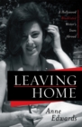 Leaving Home : A Hollywood Blacklisted Writer's Years Abroad - Book