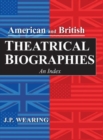 American and British Theatrical Biographies : An Index - Book