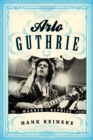 Arlo Guthrie : The Warner/Reprise Years - Book