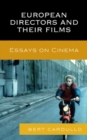 European Directors and Their Films : Essays on Cinema - Book