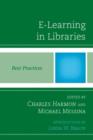 E-Learning in Libraries : Best Practices - Book