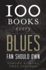 100 Books Every Blues Fan Should Own - Book
