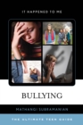 Bullying : The Ultimate Teen Guide - Book