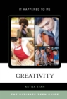 Creativity : The Ultimate Teen Guide - Book