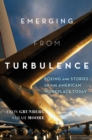 Emerging from Turbulence : Boeing and Stories of the American Workplace Today - Book