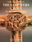 The Cloisters Cross : Its Art and Meaning - Book