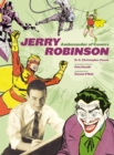 Jerry Robinson : Ambassador of Comics - Book
