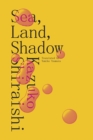 Sea, Land, Shadow - Book