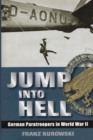 Jump into Hell : German Paratroopers in WWII - Book