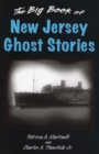 Big Book of New Jersey Ghost Stories - Book